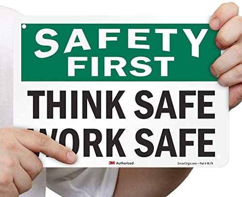 Safety-first sign representing Harmon's safety culture